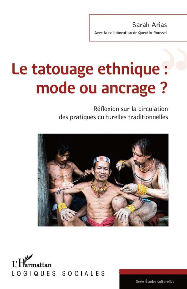 Le tatouage ethnique : mode ou ancrage ? Réflexion sur la circulation des pratiques culturelles trad