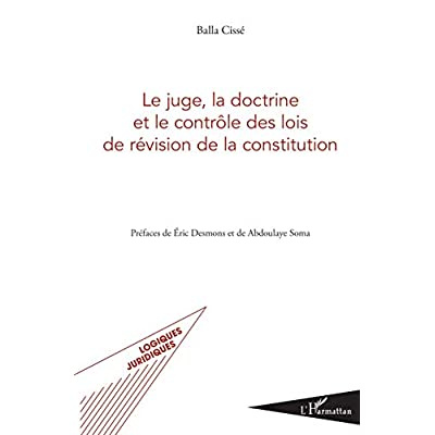 Le juge, la doctrine et le contrôle des lois de révision de la constitution