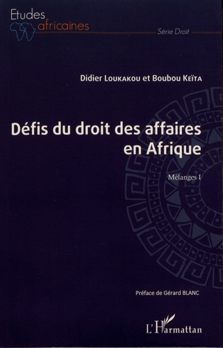 Défis du droit des affaires en Afrique. Mélanges 1