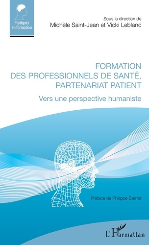 Formation des professionnels de santé, partenariat patient. Vers une perspective humaniste