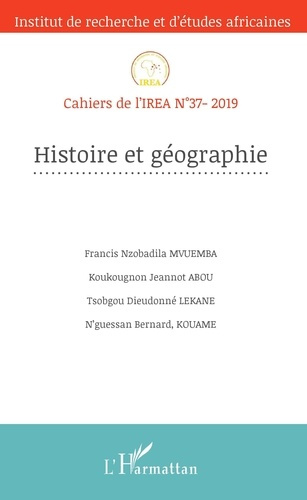 Cahiers de l'IREA N° 37/2019 : Histoire et géographie