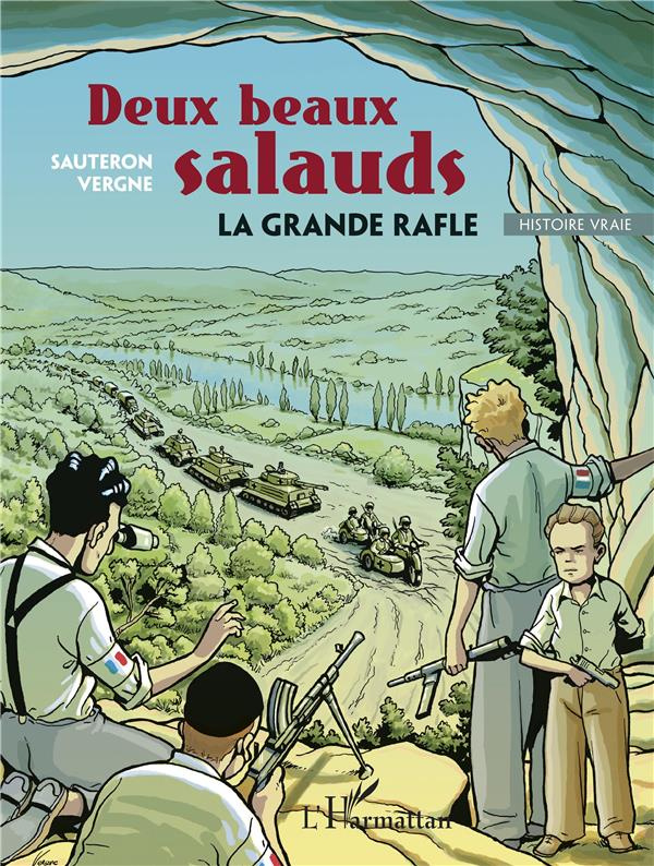 Deux beaux salauds. La grande rafle