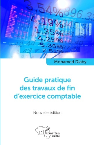 Guide pratique des travaux de fin d'exercice comptable. 2e édition