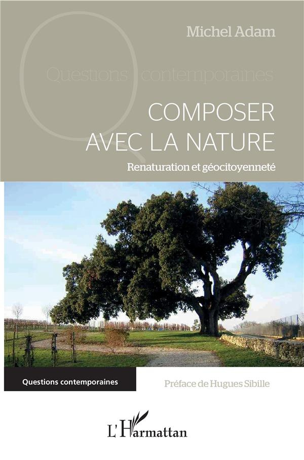 Composer avec la nature. Renaturation et géocitoyenneté