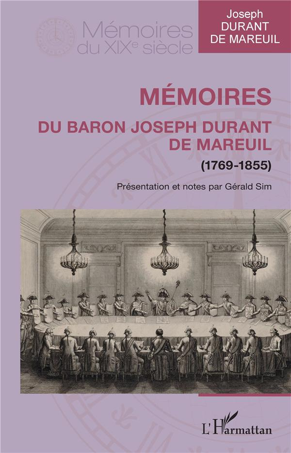 Mémoires du baron Joseph Durant de Mareuil. (1769-1855)