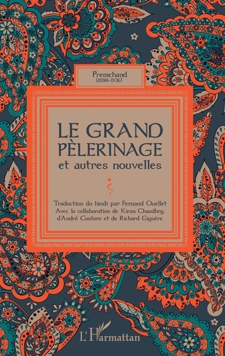 Le grand pèlerinage et autres nouvelles
