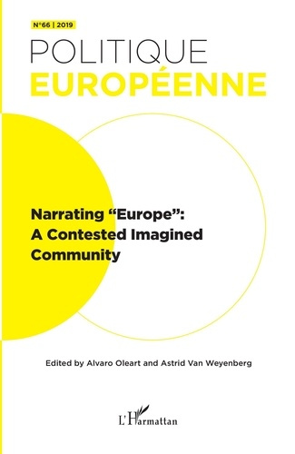 Politique européenne N° 66/2019 : Narrating "Europe": A Contested Imagined Community. Textes en fran