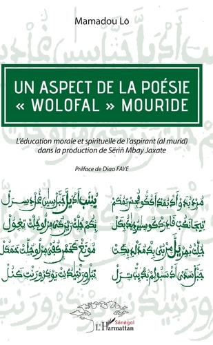 Un aspect de la poésie "wolofal" mouride. L'éducation morale et spirituelle de l'aspirant (al murid)