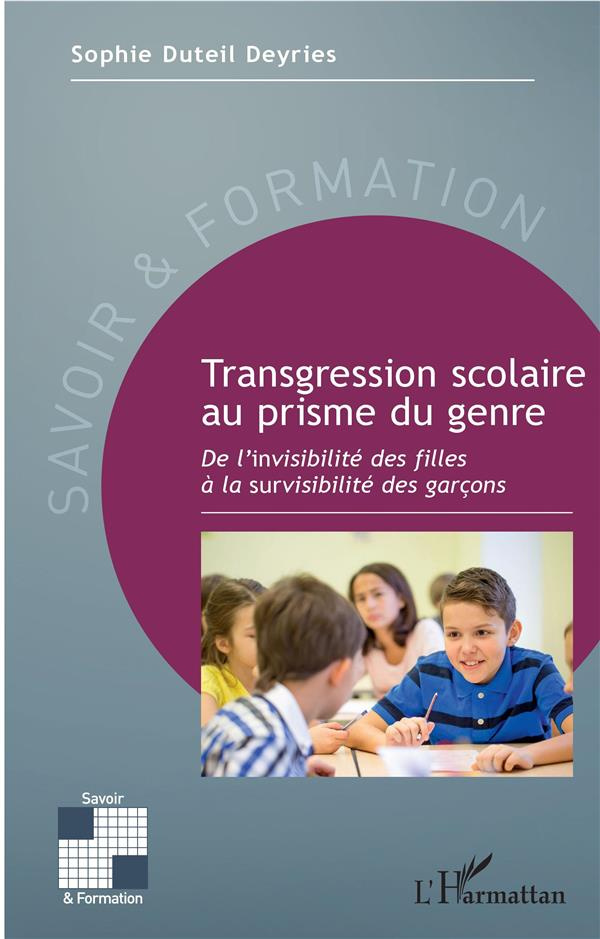 Transgression scolaire au prisme du genre. De l'invisibilité des filles à la survisibilité des garço