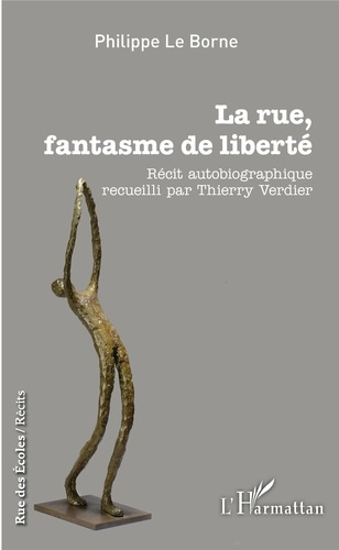 La rue, fantasme de liberté