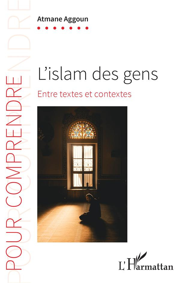 L'islam des gens. Entre textes et contextes