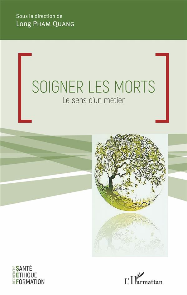 Soigner les morts. Le sens d'un métier