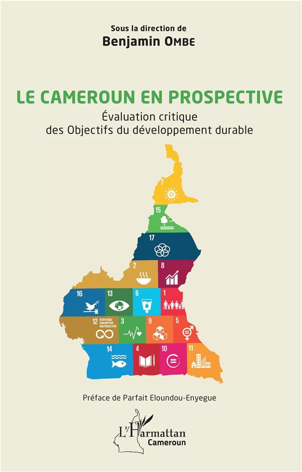 Le Cameroun en prospective. Evaluation critique des Objectifs du développement durable