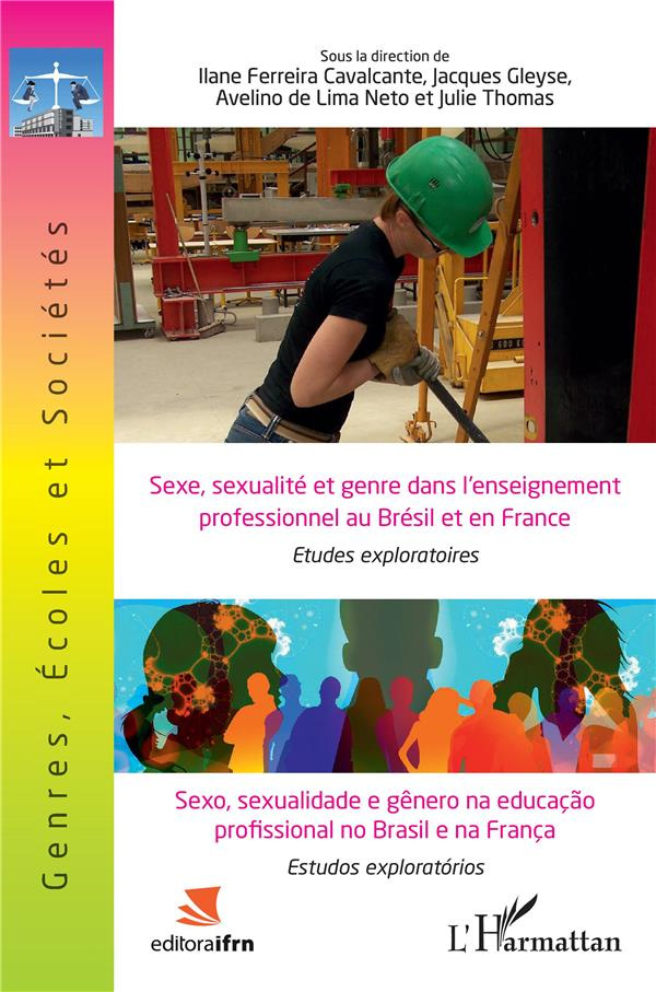 Sexe, sexualité et genre dans l'enseignement professionnel au Brésil et en France. Edition bilingue