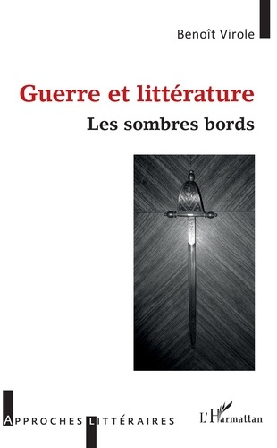 Guerre et littérature. Les sombres bords