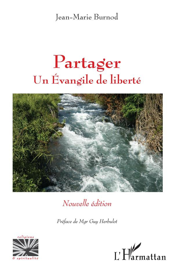 Partager. Un évangile de liberté, 2e édition