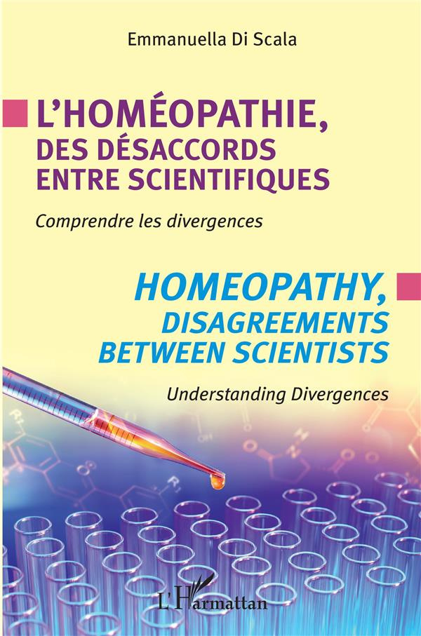 L'homéopathie, des désaccords entre scientifiques. Comprendre les divergences