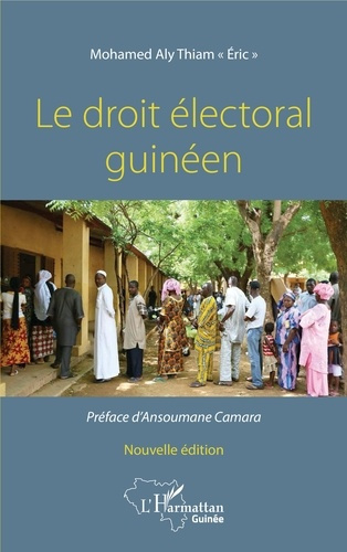Le droit électoral guinéen. 2e édition