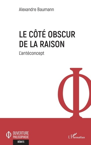 Le côté obscur de la raison. L'antéconcept
