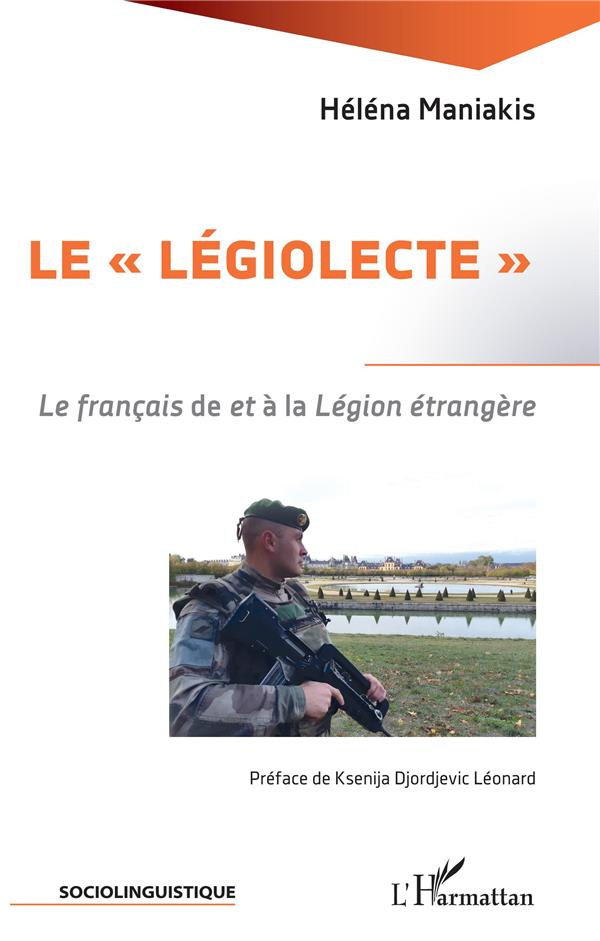 Le "légiolecte". Le français de et à la Légion étrangère