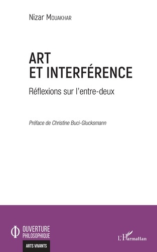 Art et interférence. Réflexions sur l'entre-deux