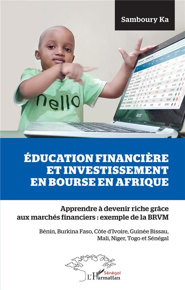Education financière et investissement en bourse en Afrique. Apprendre à devenir riche grâce aux mar