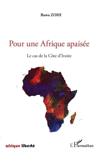 Pour une Afrique apaisée. Le cas de la Côte d'Ivoire