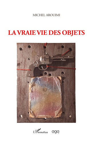 La vraie vie des objets