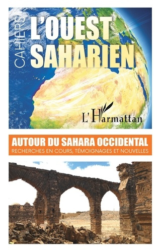 L'ouest saharien N° 12/2020 : Autour du Sahara Occidental. Recherches en cours, témoignages et nouve