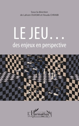 Le jeu... des enjeux en perspective