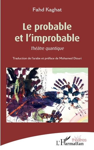 Le probable et l'improbable. Théâtre quantique