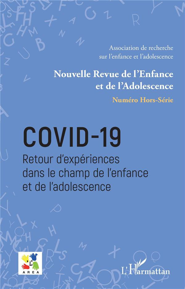 Nouvelle revue de l'enfance et de l'adolescence N° hors-série : Covid-19. Retour d'expériences dans