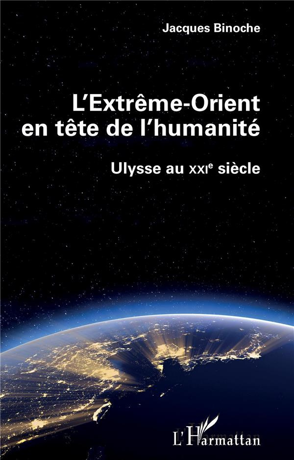 L'Extrême-Orient en tête de l'humanité. Ulysse au XXIe siècle