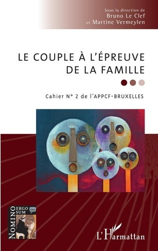 Cahier de l'APPCF - Bruxelles N° 2 : Le couple à l'épreuve de la famille