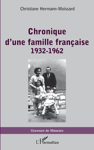 Chronique d'une famille française (1932-1962)