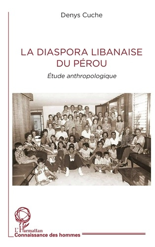 La diaspora libanaise du Pérou. Etude anthropologique