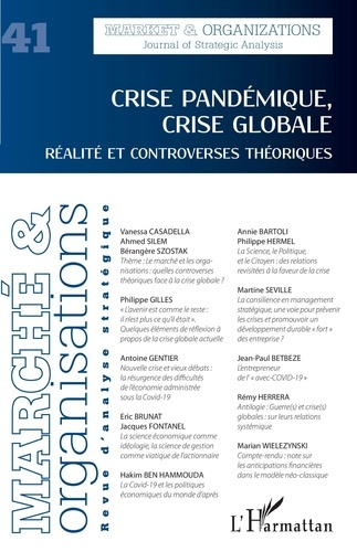 Marché et Organisations N° 41 : Crise pandémique, crise globale. Réalité et controverses théoriques