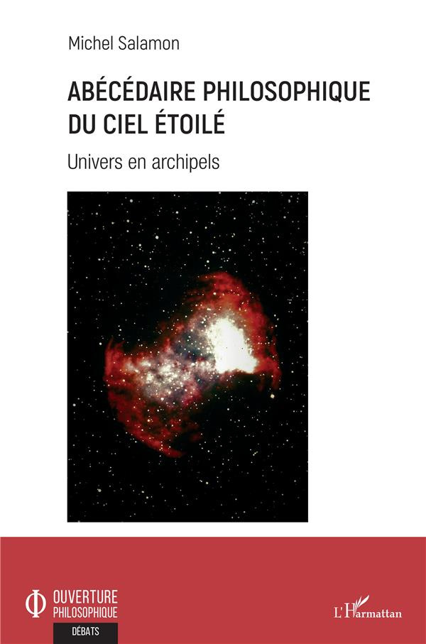 Abécédaire philosophique du ciel étoilé. Univers en archipels