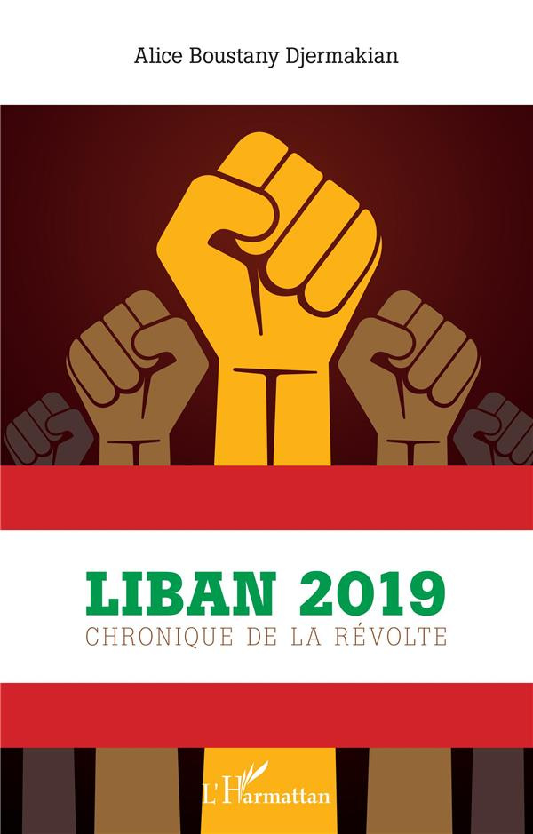 Liban 2019. Chronique de la révolte