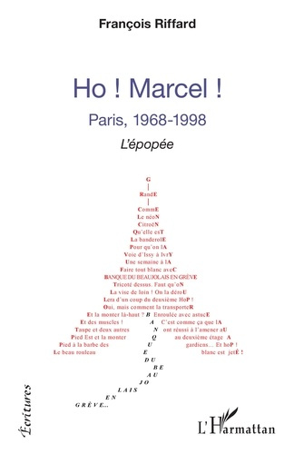 Ho ! Marcel ! Paris, 1968-1998