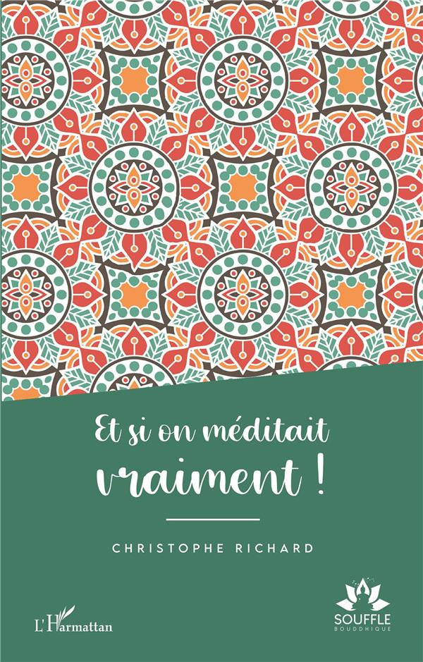 Et si on méditait vraiment !