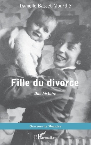 Fille du divorce. Une histoire