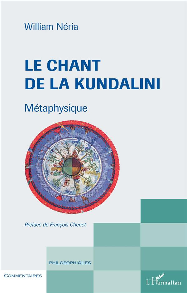 Le chant de la Kundalini. Métaphysique