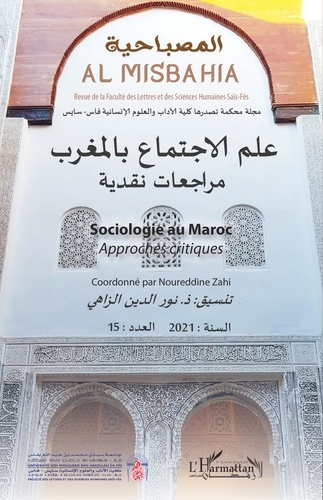 Sociologie au Maroc Approches critiques. Volume 15 2021