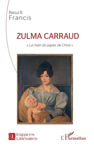 Zulma Carraud. "La main de papier de Chine"
