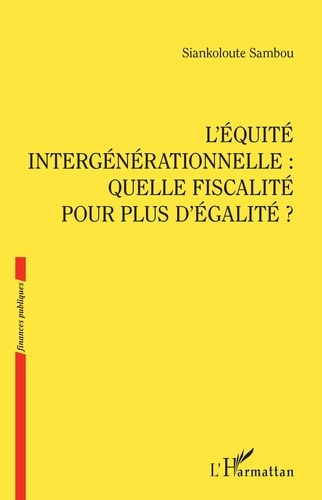 L'équité intergénérationnelle : quelle fiscalité pour plus d'égalité ?