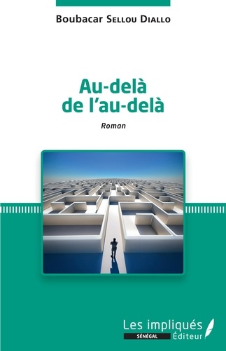 Au-delà de l'au-delà. Roman