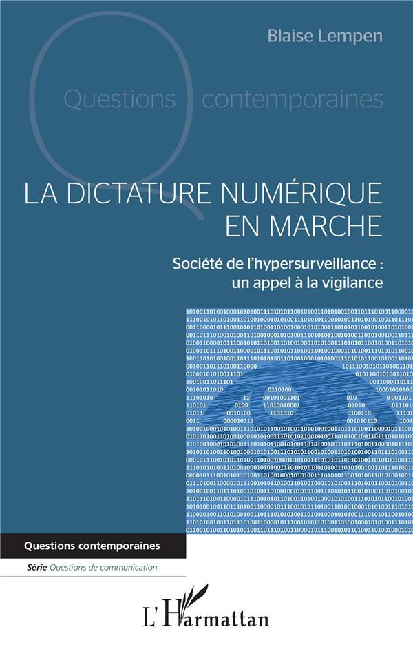 La dictature numérique en marche. Société de l'hypersurveillance : un appel à la vigilance
