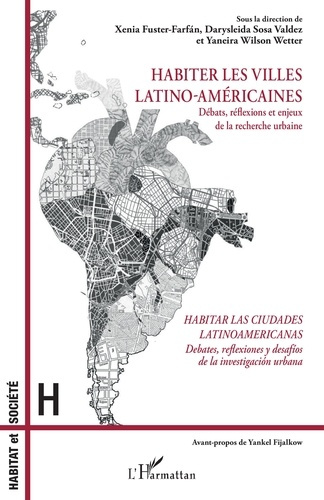 Habiter les villes latino-américaines. Débats, réflexions et enjeux de la recherche urbaine, Textes