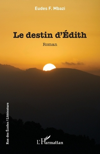Le destin d'Édith. Roman